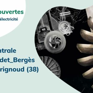 Journées Portes Ouvertes de la Centrale Hydraulique de Fredet-Bergès